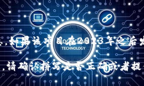 看起来您提到的“tokenim2.0”可能指的是一个特定的项目或产品，但在我的知识范围内没有找到相关的信息。如果该项目在2023年之后发布或流行，那么我可能无法提供详细的信息。在互联网的快速变迁中，确实会出现许多新的概念、技术和产品。

如果您想了解“tokenim2.0”的具体内容，建议您访问相关的官方网站、社交媒体或技术论坛，以获取最新信息。请确认拼写是否正确或者提供更多上下文信息，这样我可以更好地帮助您。