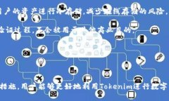 关于“Tokenim能注册几个地